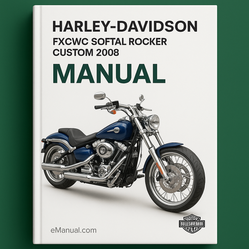 Harley Davidson FXCWC Softail Rocker Custom 2008 Manual