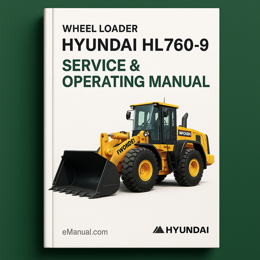 Hyundai Wheel Loader HL760-9 Service & Operating Manual