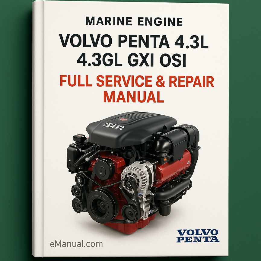 Volvo Penta 4.3L 4.3GL GXI OSI Marine Engine Full Service & Repair Manual