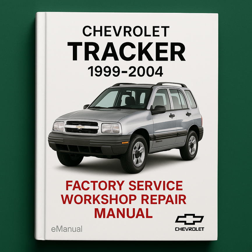 Chevrolet Tracker 1999-2004 Factory Service Workshop Repair Manual