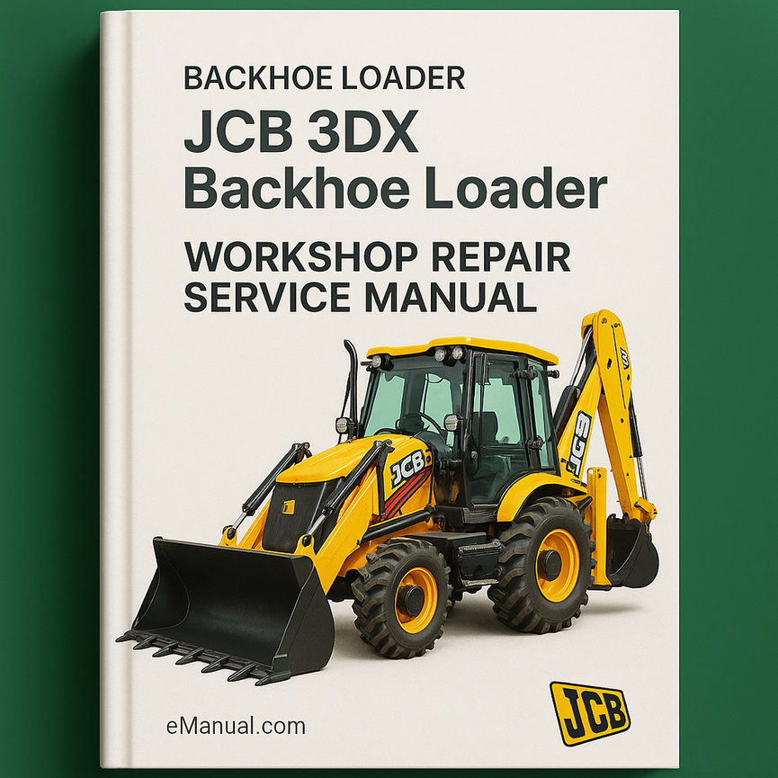 JCB 3DX Backhoe Loader Workshop Repair Service Manual