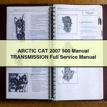 ARCTIC CAT 2007 500 Manual Transmission Full Service Repair Manual