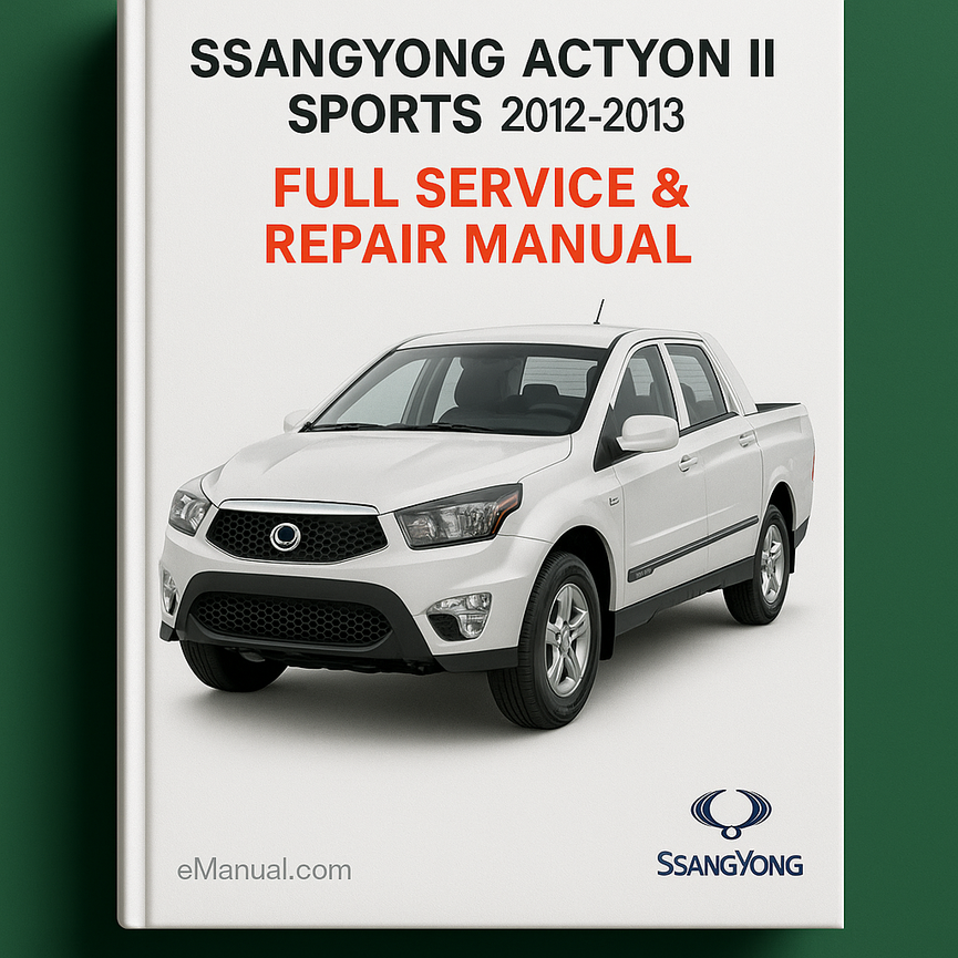 SsangYong Actyon Sports II 2012-2013 Full Service & Repair Manual