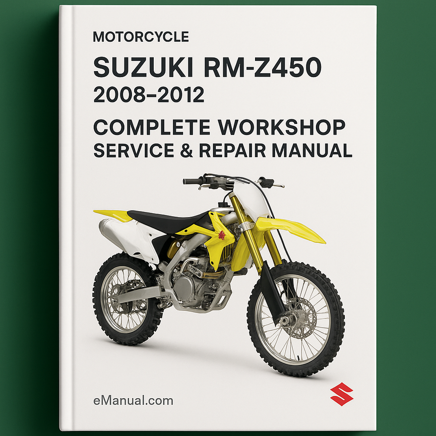 Suzuki RM-Z 450 RMZ450 Motorcycle Complete Workshop Service Repair Manual 2008 2009 2010 2011 2012