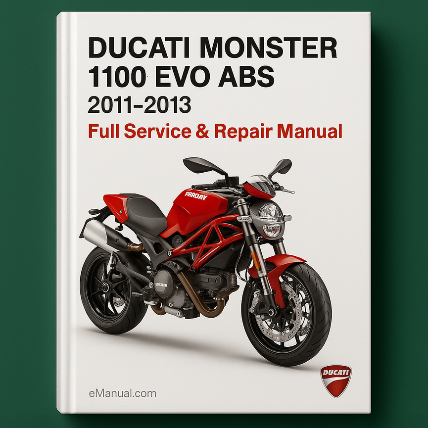 DUCATI MONSTER 1100 EVO ABS 2011-2013 Full Service Repair Manual