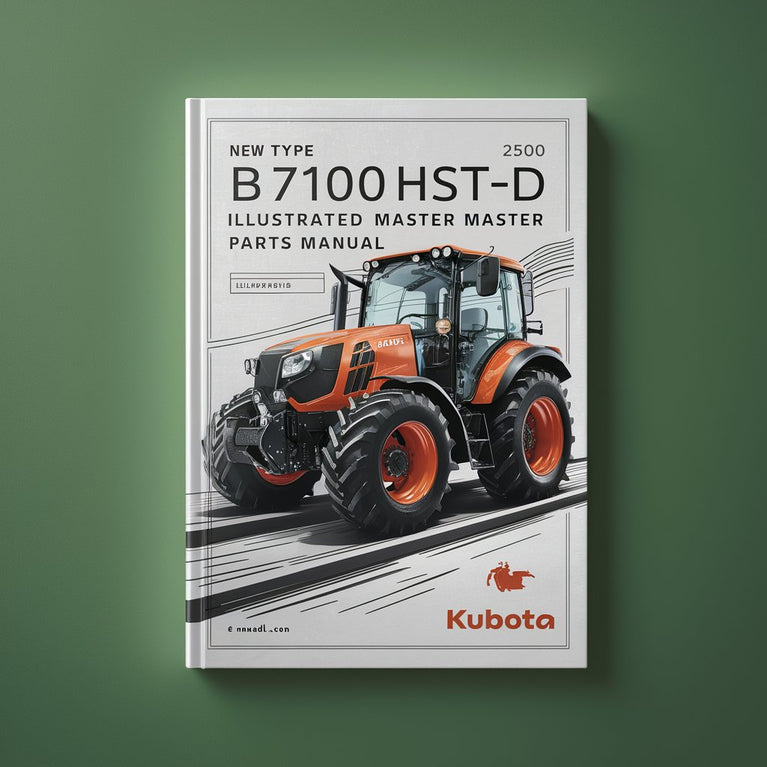 Kubota B7100HST-D New TYPE Tractor Illustrated Master Parts Manual