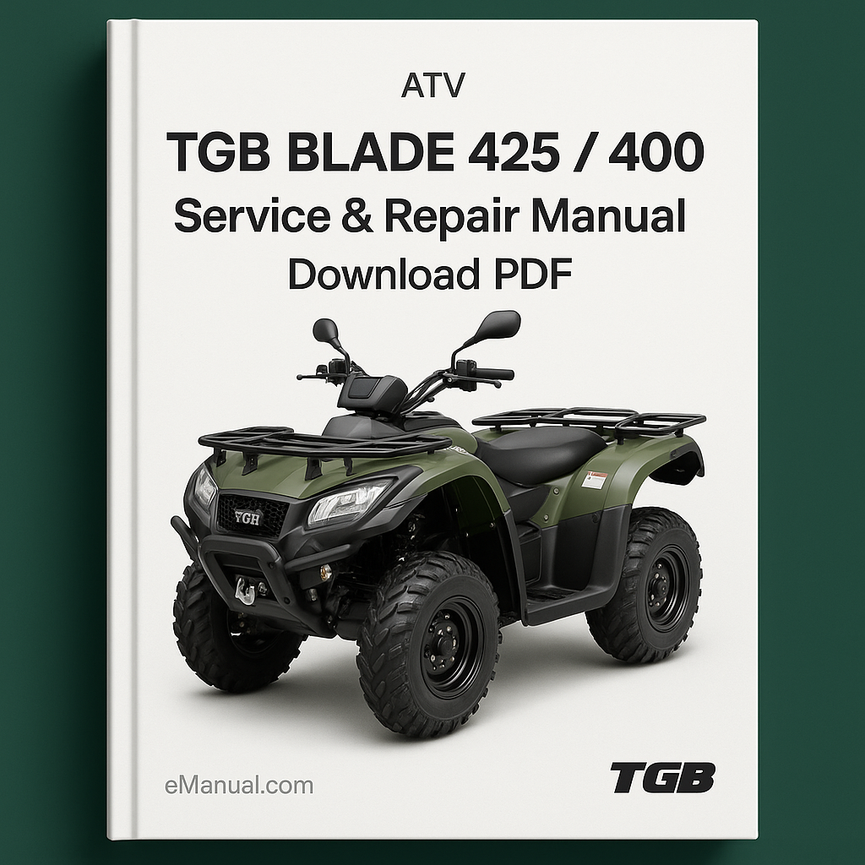 TGB BLADE 425 / 400 ATV Service & Repair Manual - Download PDF