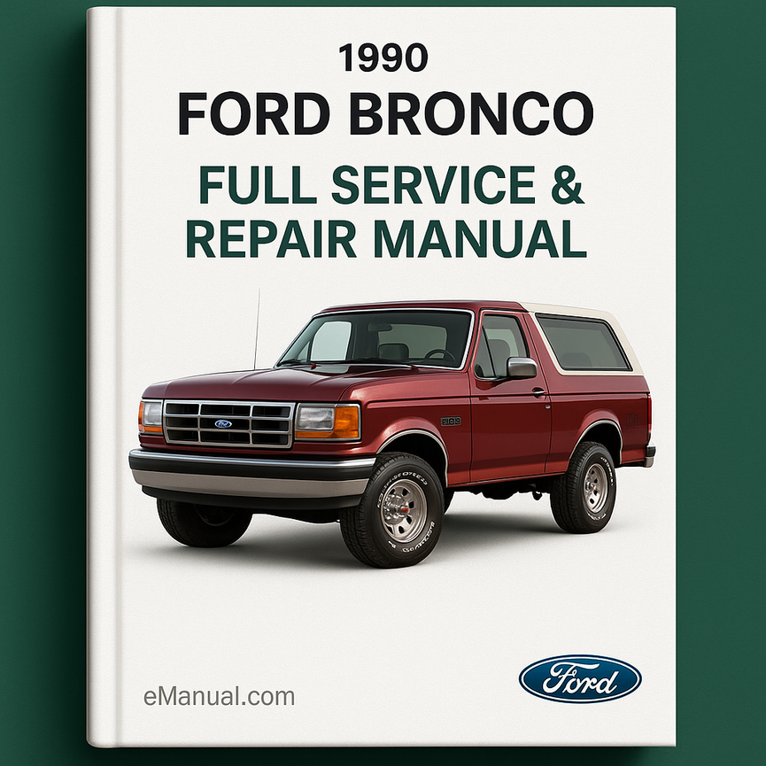 Ford Bronco 1990 Full Service Repair Manual