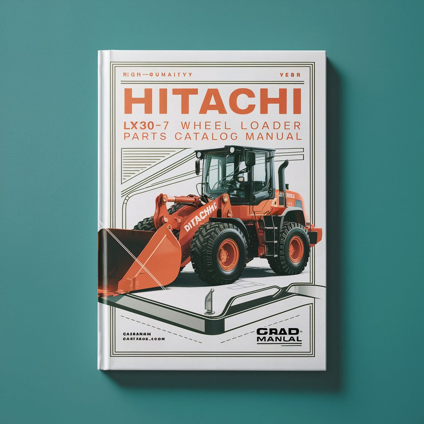 Hitachi LX30-7 Wheel Loader Parts Catalog Manual