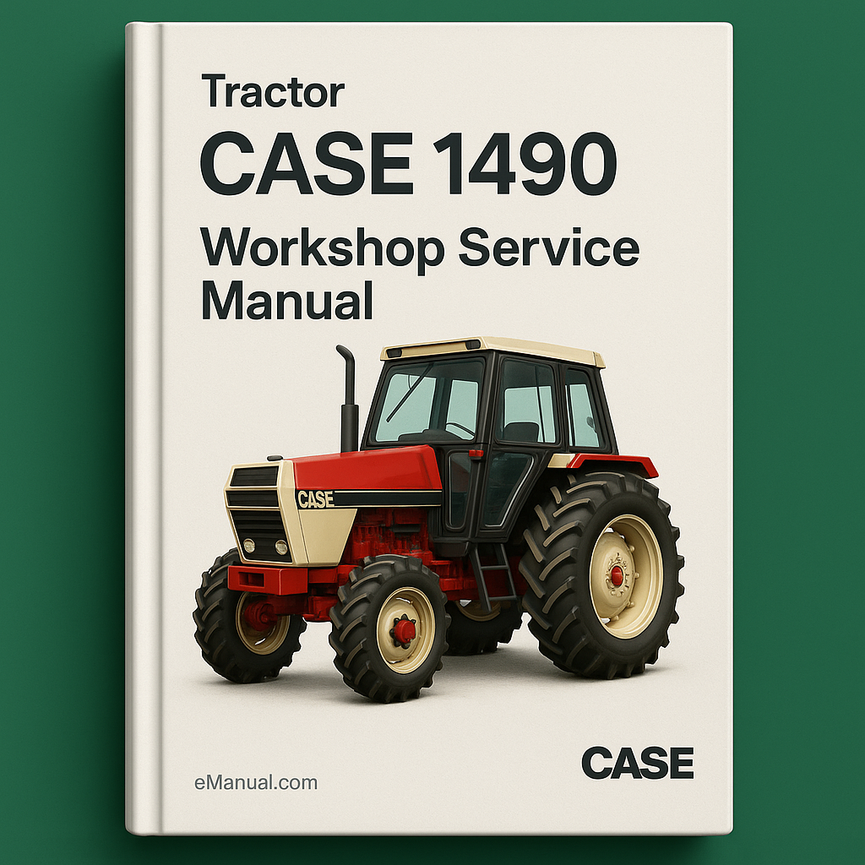 CASE 1490 Tractor Workshop Service Manual for Repair