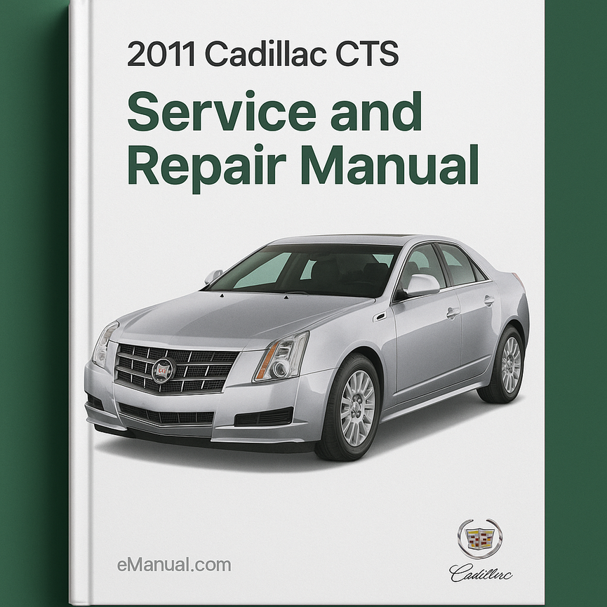 2011 Cadillac CTS Service and Repair Manual