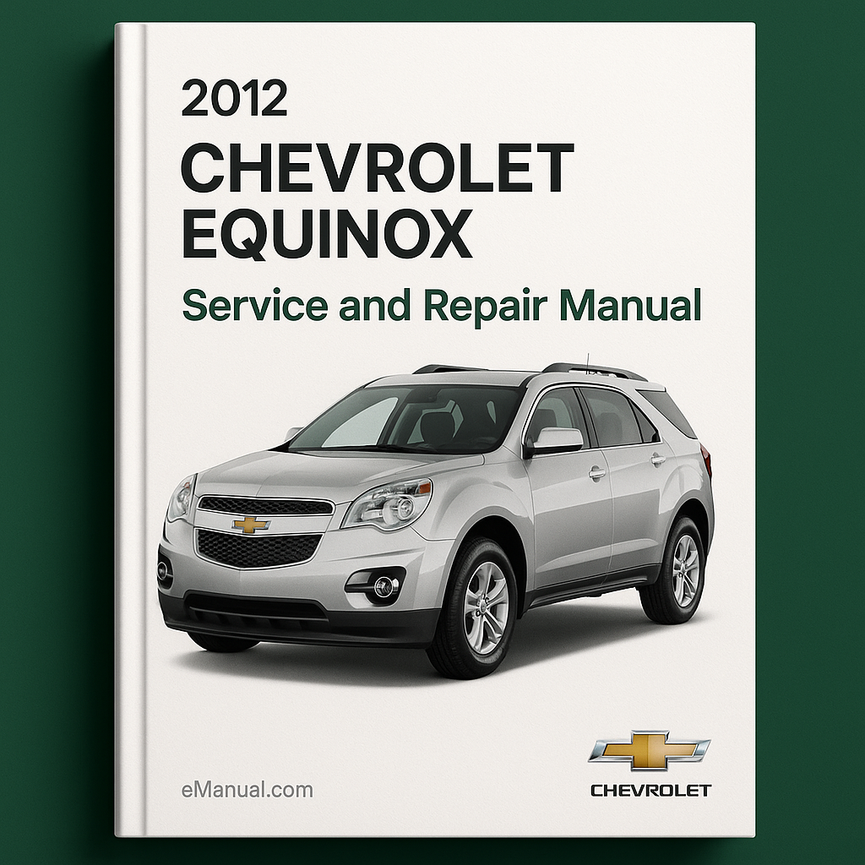 2012 Chevrolet Equinox Service and Repair Manual