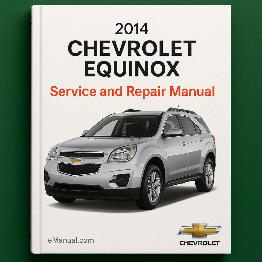 2014 Chevrolet Equinox Service and Repair Manual