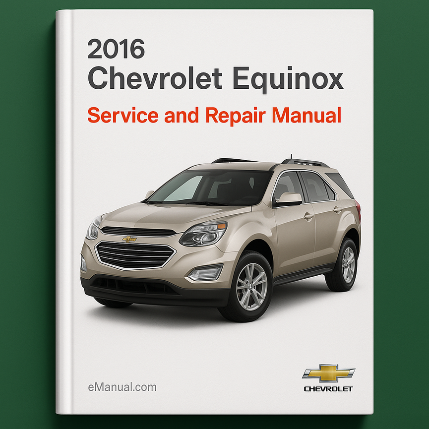 2016 Chevrolet Equinox Service and Repair Manual