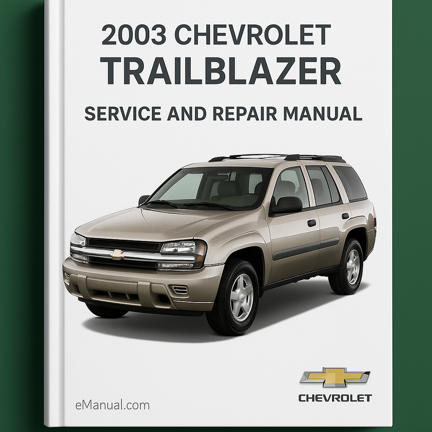 2003 Chevrolet Trailblazer Service and Repair Manual