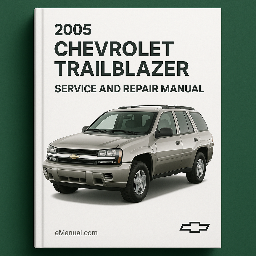 2005 Chevrolet Trailblazer Service and Repair Manual