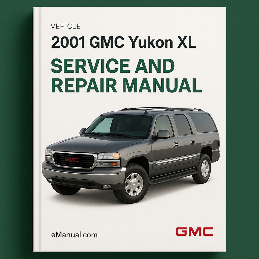 2001 GMC Yukon XL Service and Repair Manual