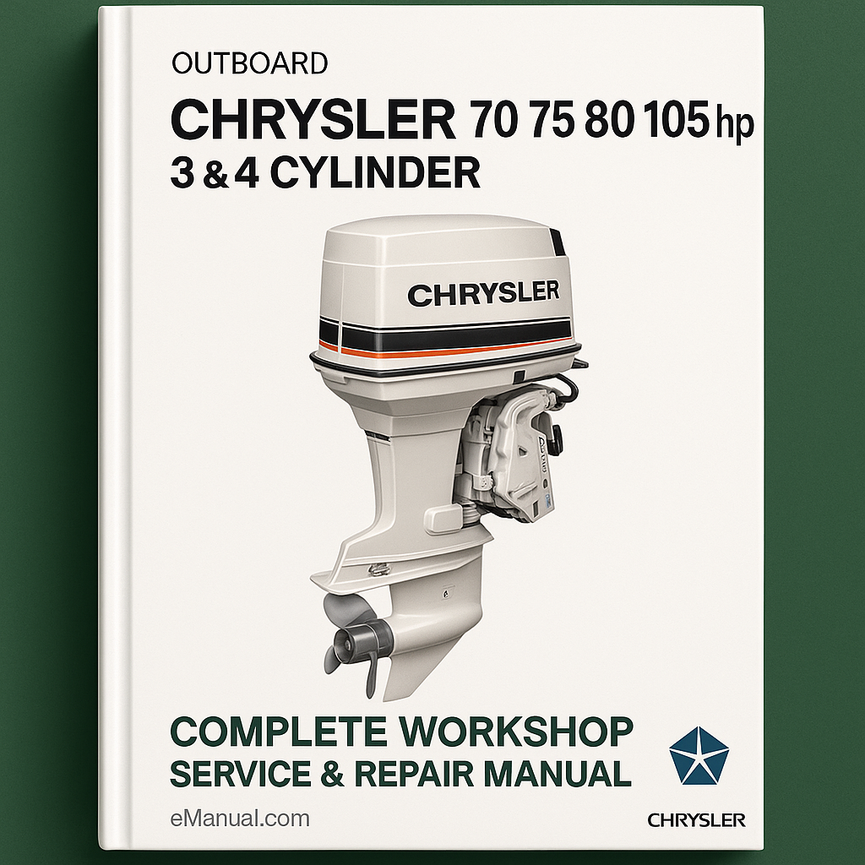Chrysler 70 75 85 90 105 hp 3 & 4 Cylinder Outboard Complete Workshop Service Repair Manual 1969 1970 1971 1972 1973 1974 1975 1976 1977 1978 1979 1980 1981 1982 1983 1984