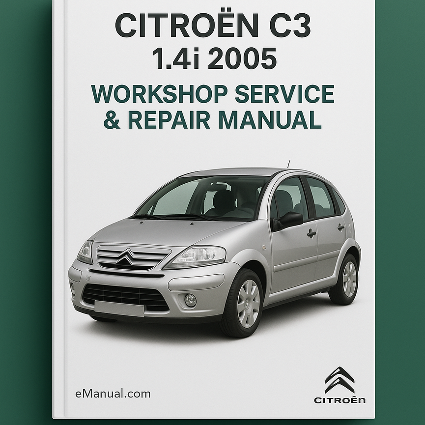 CITROEN C3 1.4i 2005 Workshop Service Repair Manual