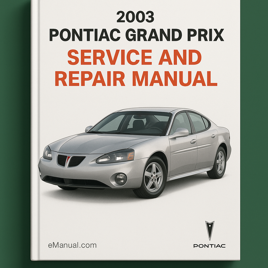 2003 Pontiac Grand Prix Service and Repair Manual