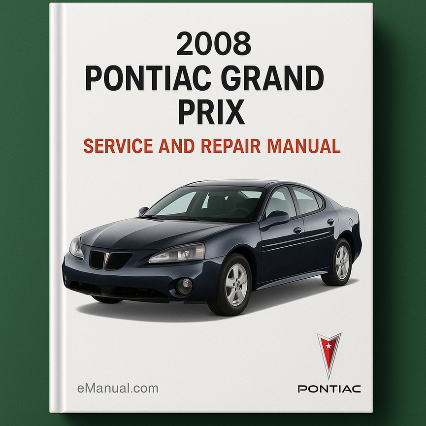 2008 Pontiac Grand Prix Service and Repair Manual