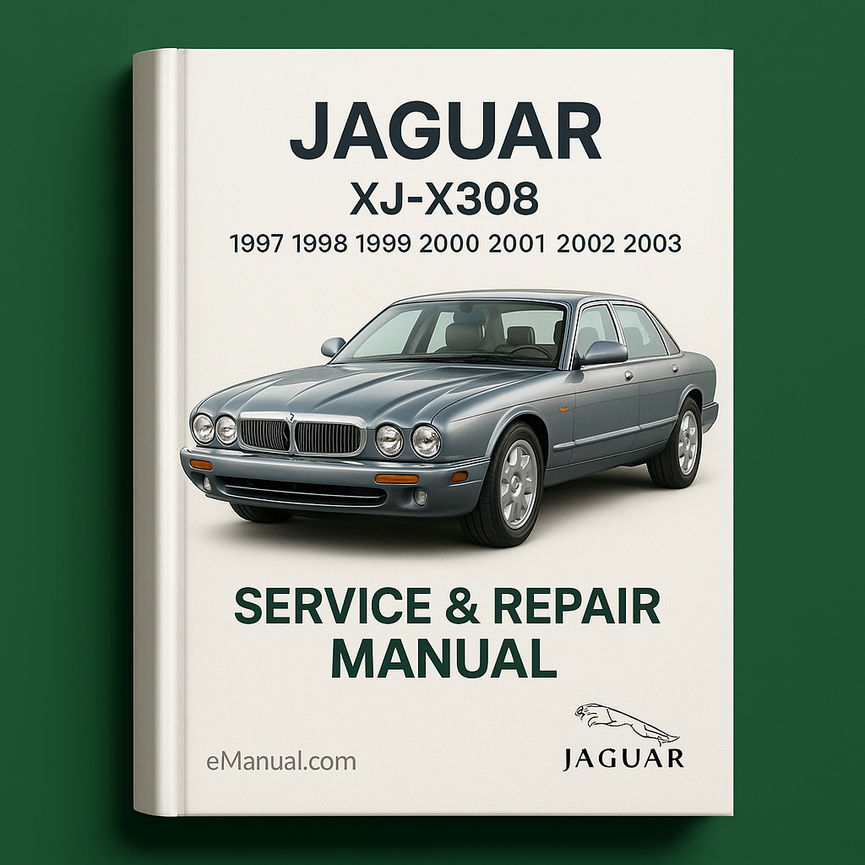 Jaguar XJ-X308 1997 1998 1999 2000 2001 2002 2003 Service Repair Manual