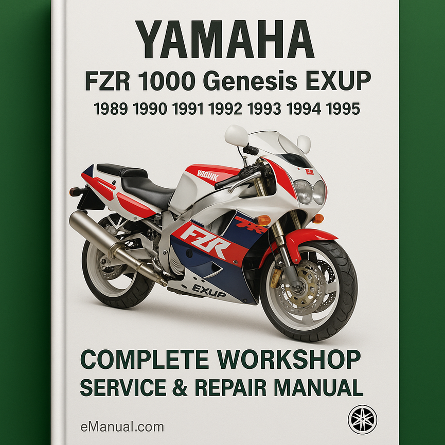 Yamaha FZR 1000 Genesis EXUP FZR1000 Complete Workshop Service Repair Manual 1989 1990 1991 1992 1993 1994 1995