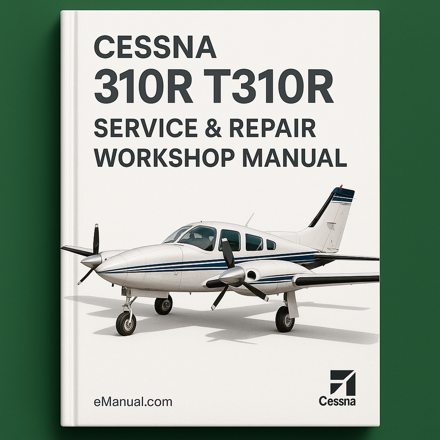Cessna 310R T310R Service Repair Workshop Manual