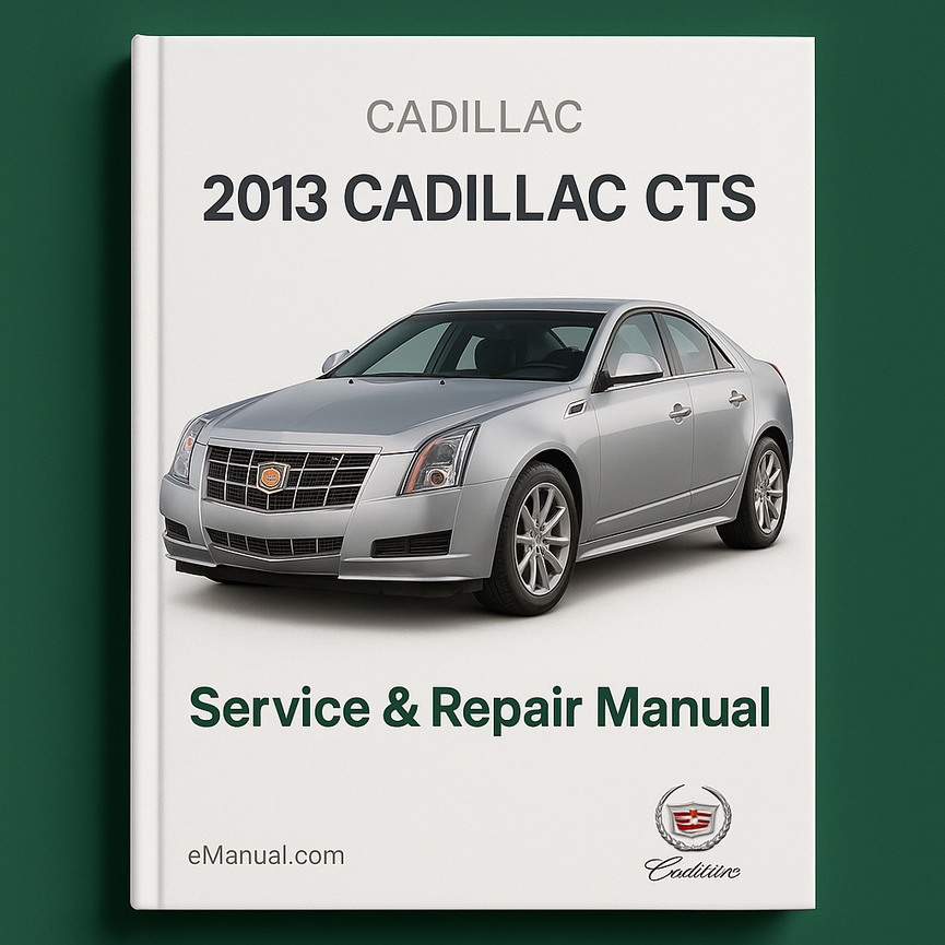 2013 Cadillac CTS Service & Repair Manual