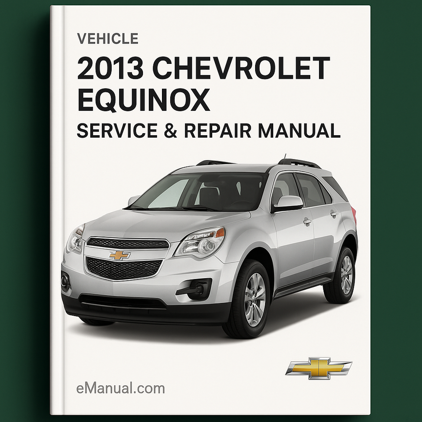 2013 Chevrolet Equinox Service & Repair Manual