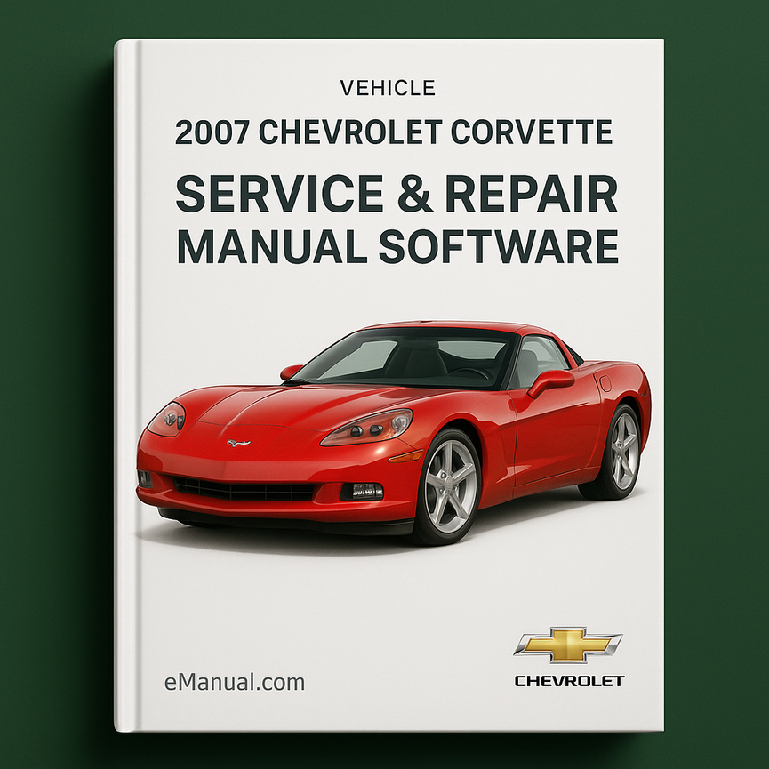 2007 Chevrolet Corvette Service & Repair Manual Software