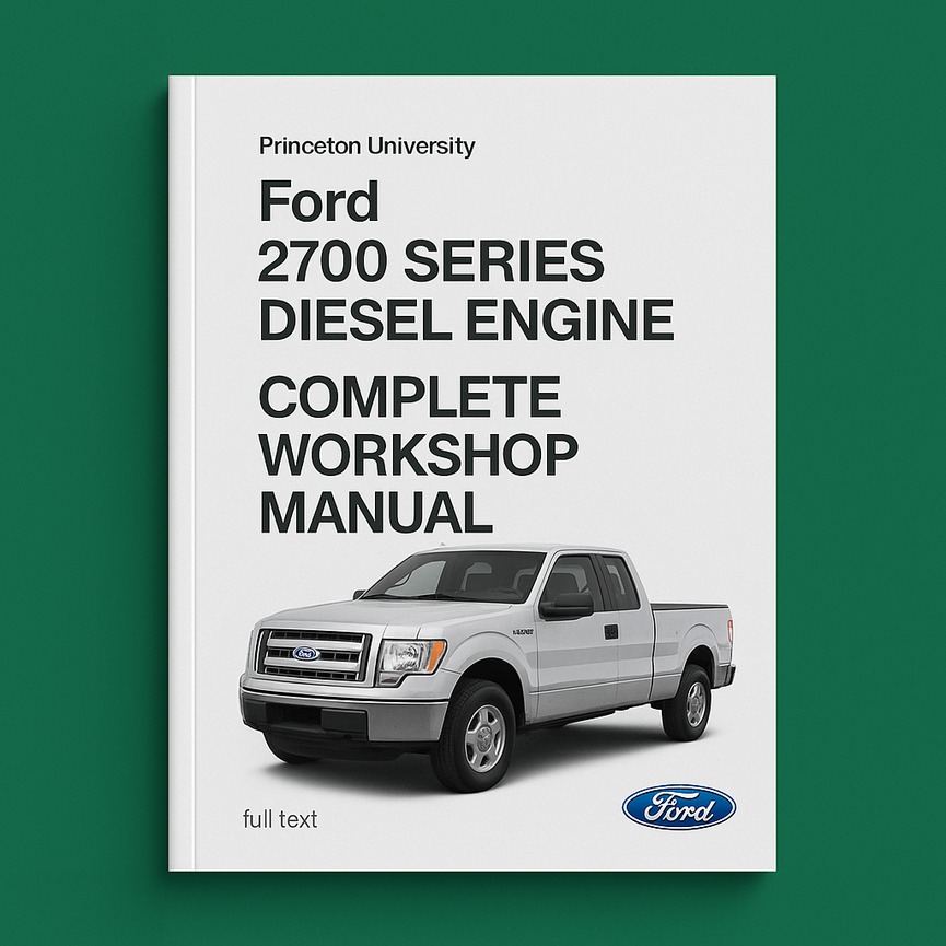 Ford 2700 Series Diesel Engine Complete Workshop Manual