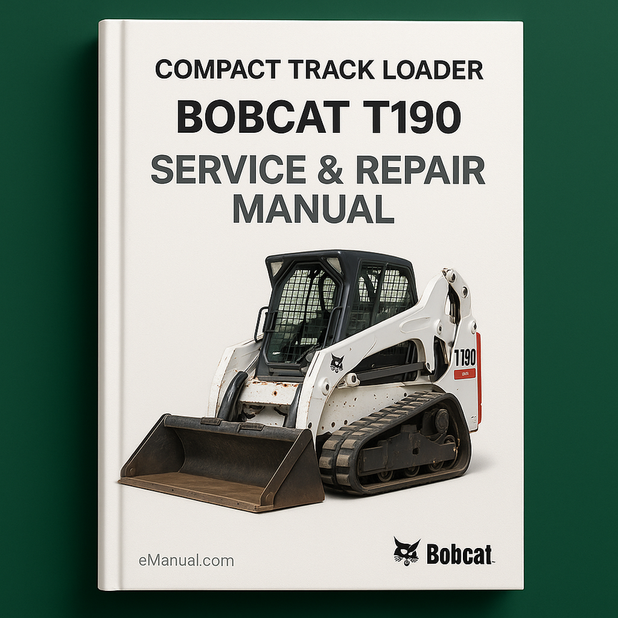 Bobcat T190 Compact Track Loader Service Repair Manual 6987052 8-08