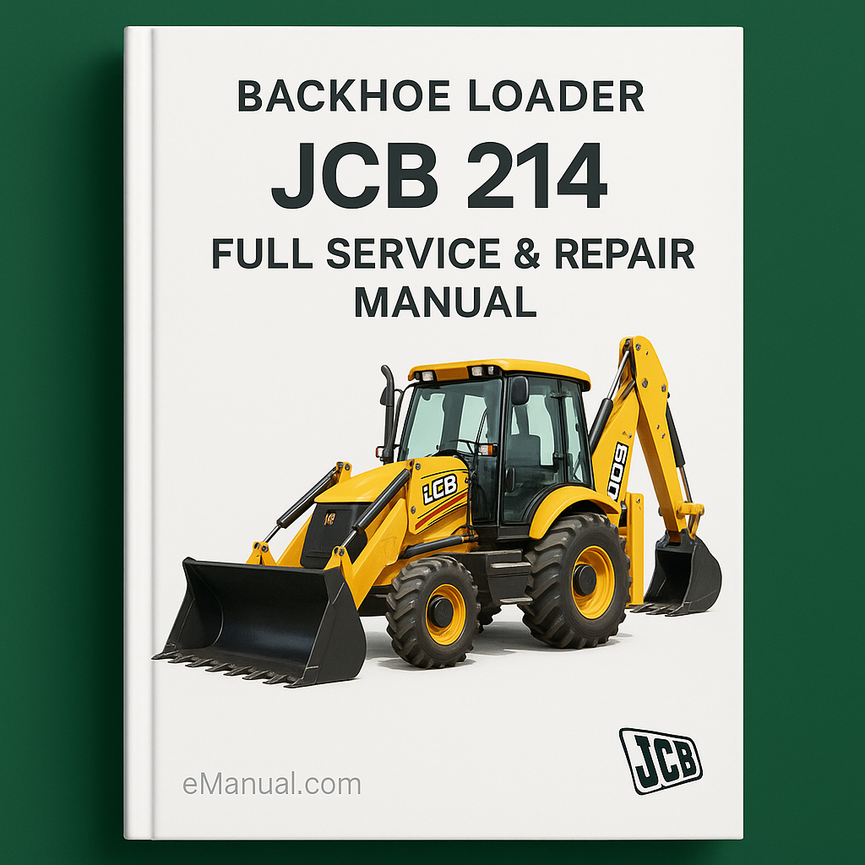 JCB 214 Backhoe Loader Full Service Repair Manual