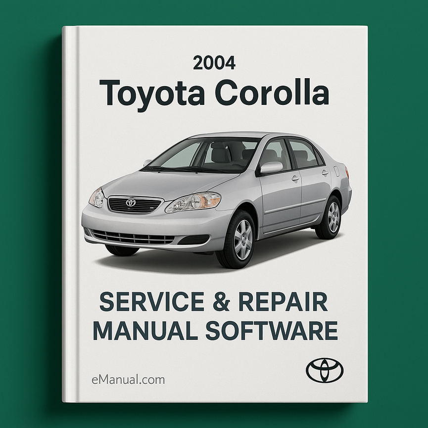 2004 Toyota Corolla Service & Repair Manual Software