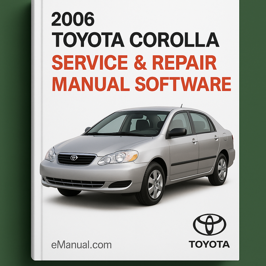 2006 Toyota Corolla Service & Repair Manual Software