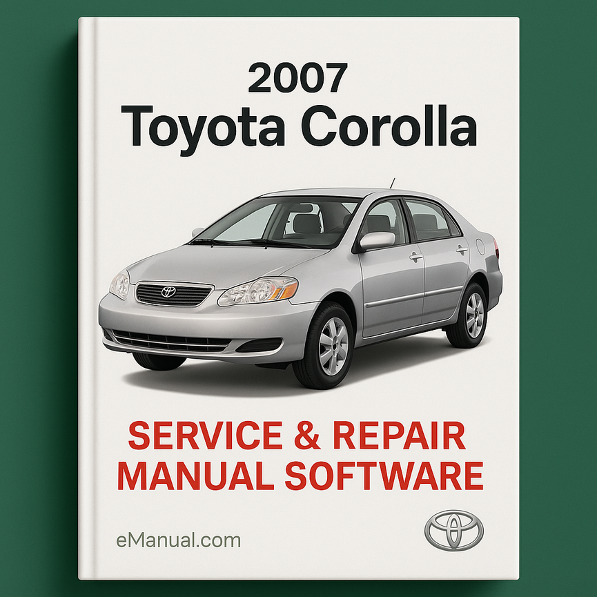 2007 Toyota Corolla Service & Repair Manual Software