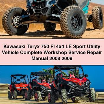 Kawasaki Teryx 750 FI 4x4 LE Sport Utility Vehicle Complete Workshop Service Repair Manual 2008 2009