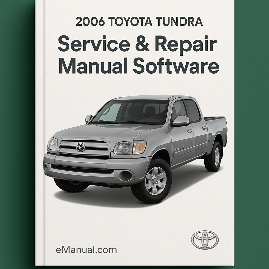 2006 Toyota Tundra Service & Repair Manual Software
