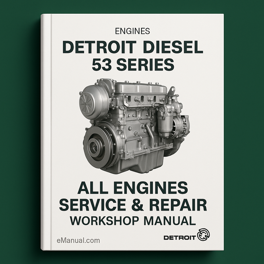 Detroit Diesel 53 Series All Engines Service Repair Workshop Manual