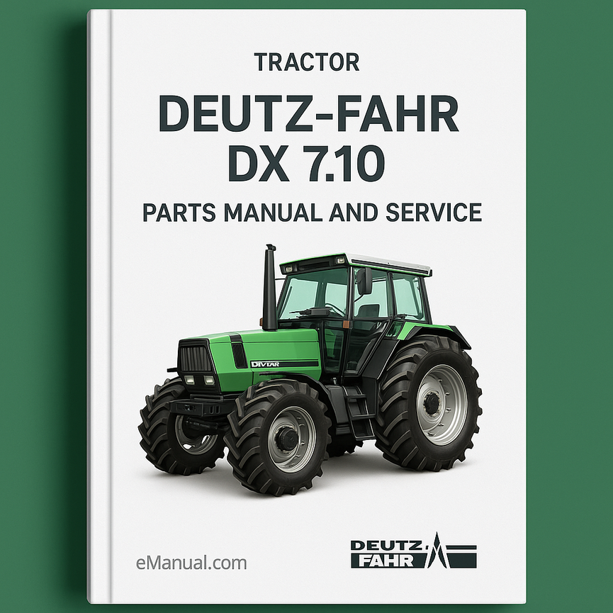 Deutz Fahr DX 7.10 Parts Manual and Service Tractor