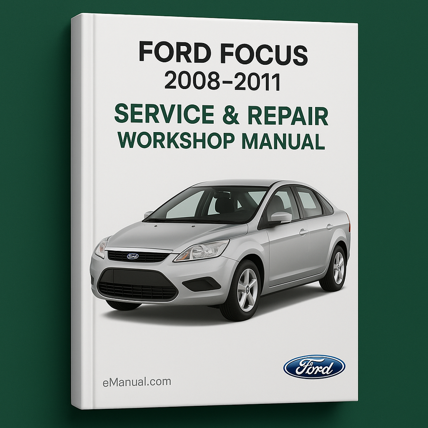 Ford Focus 2008-2011 Service Repair Workshop Manual