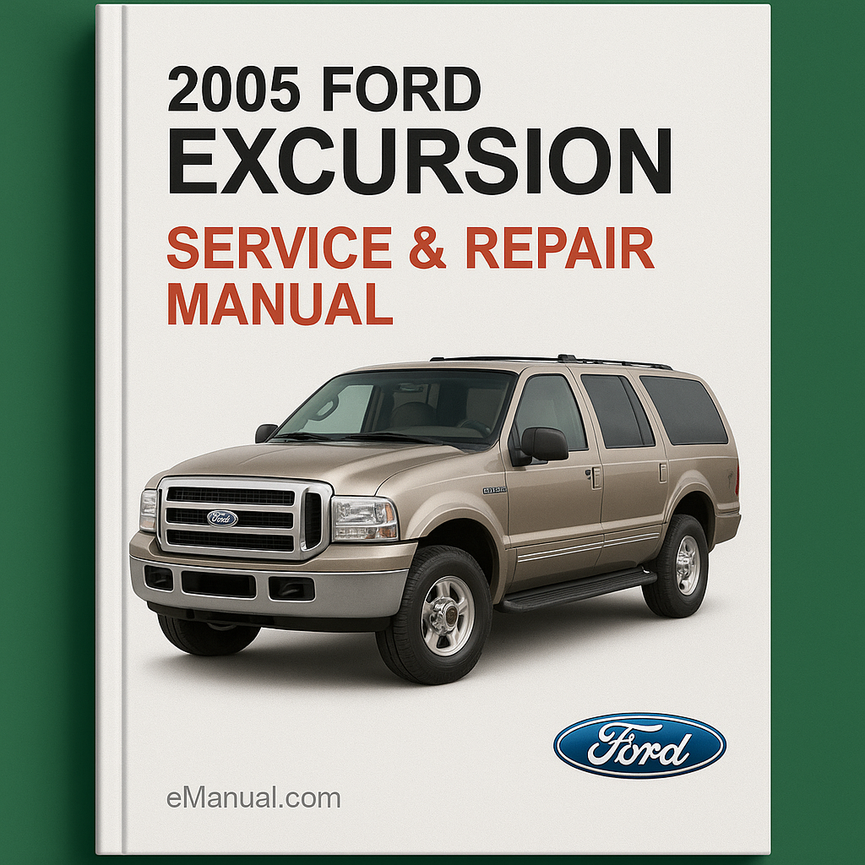 2005 Ford Excursion Service & Repair Manual