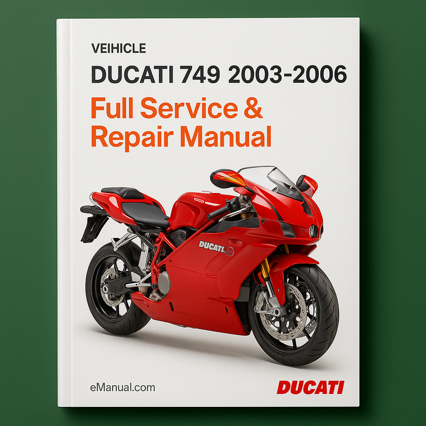 Ducati 749 2003-2006 Full Service Repair Manual