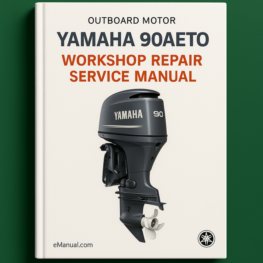 Yamaha 90AETO Workshop Repair Service Manual