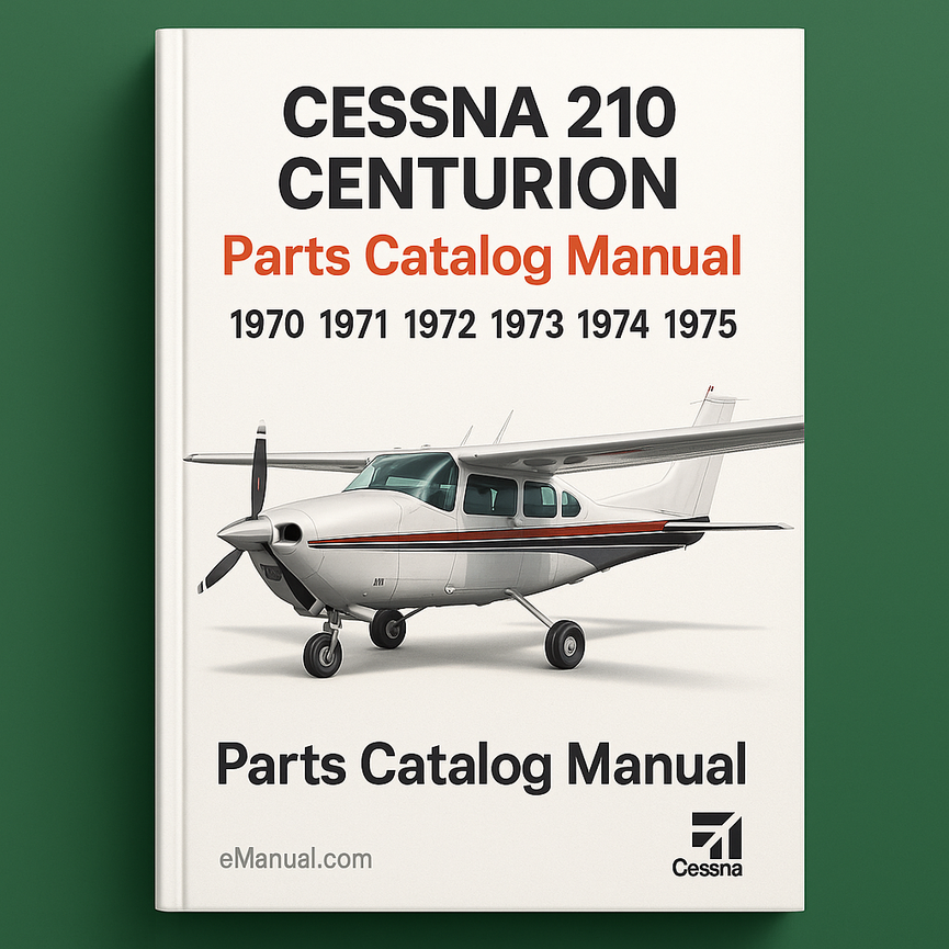 Cessna 210 Centurion 1970 1971 1972 1973 1974 1975 Parts Catalog Manual