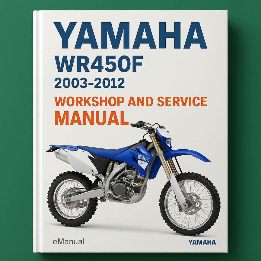 Yamaha WR450F WR 450F BIKE 2006-2012 Workshop Service Repair Manual