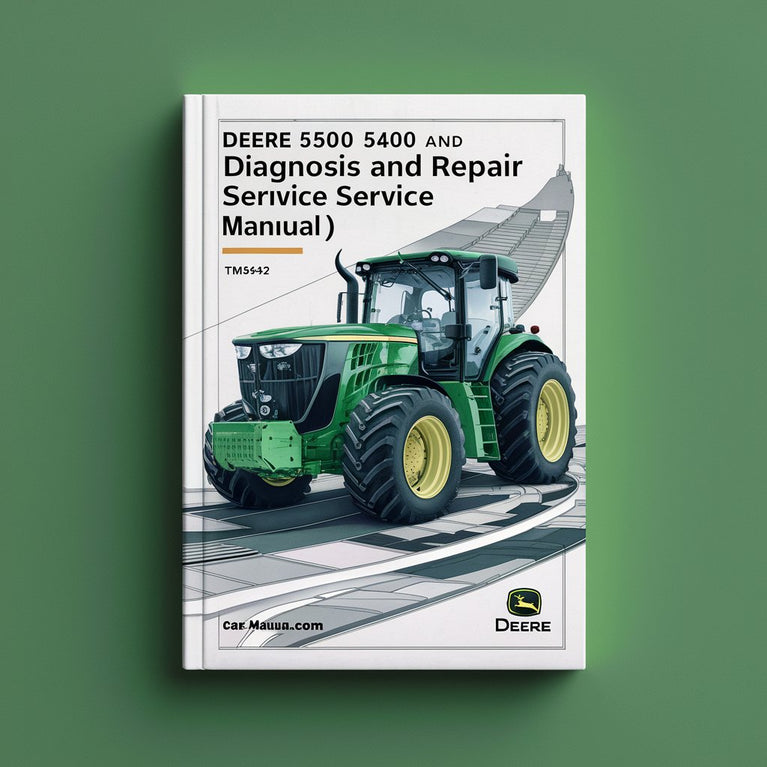 Deere 5300 5400 and 5500 Tractors Diagnosis and Repair Service Manual (tm4542)