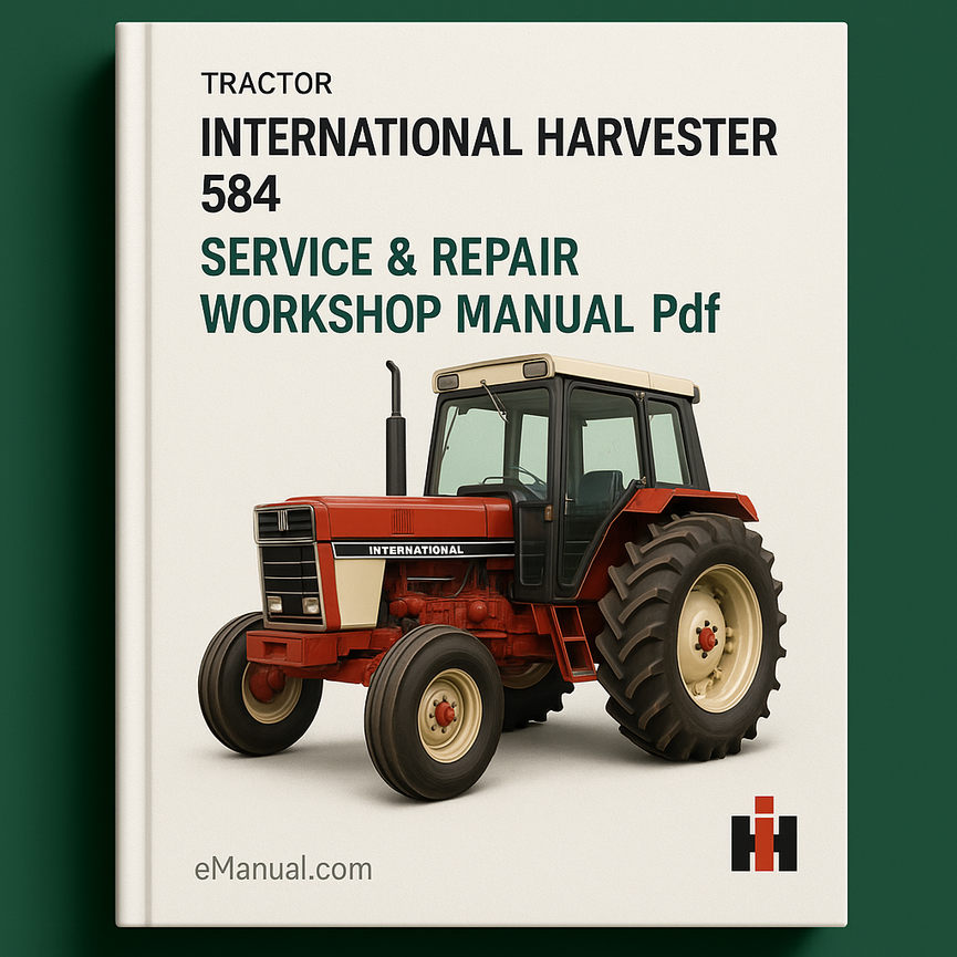 International Harvester 584 Tractor Service Repair Workshop Manual Pdf