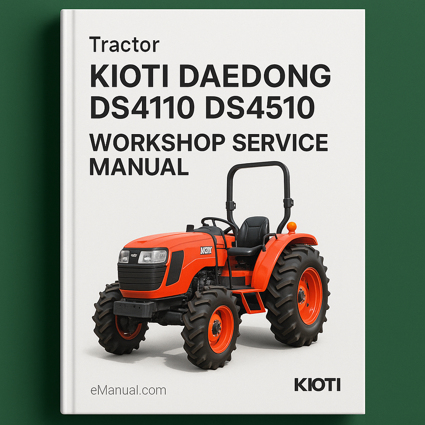 KIOTI DAEDONG DS4110 DS4510 Tractor Workshop Service Manual